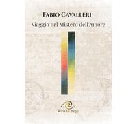 Viaggio nel mistero dell'amore