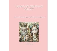 VIAGGIO NEL MONDO DEI FOLLETTI: Quando l'amore supera ogni avversità