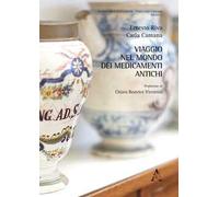 Viaggio nel mondo dei medicamenti antichi