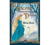 Viaggio nel mondo delle divinità - 2025 - Tomolo Edizioni