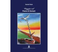 Viaggio nel paese di domani