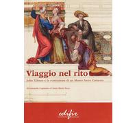Viaggio nel rito. John Talman e la costruzione di un museo sacro cartaceo