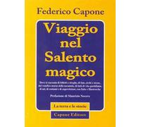 Viaggio nel Salento magico