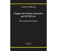 Viaggio nel sistema educativo del Senegal. Alla scoperta delle Daaras