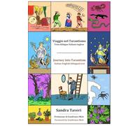 VIAGGIO NEL TARANTISMO - JOURNEY INTO TARANTISM: Testo bilingue italiano inglese - Italian English bilingual text