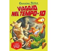 Viaggio nel tempo 10. Ediz. a colori