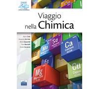 Viaggio nella chimica. Con software di simulazione
