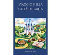 Viaggio nella Città di Carta