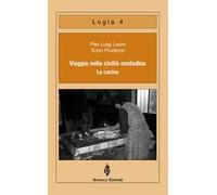 Viaggio nella civiltà contadina. La cucina