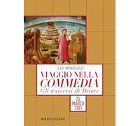 Viaggio nella Commedia. Gli universi di Dante