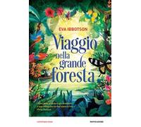 Viaggio nella grande foresta