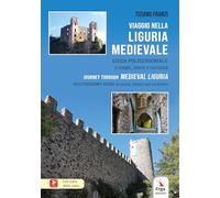 Viaggio nella Liguria medievale. Guida polisensoriale a luoghi, storia e curiosità-Journey through medieval Liguria. Multisensory guide to places, historu and curiosities. Ediz. bilingue. Con video