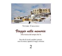 9791221425116 Viaggio nella memoria 2 - Vittorio Caracciolo