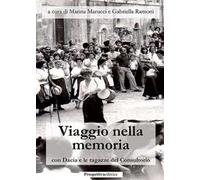 Viaggio nella memoria con Dacia e le ragazze del Consultorio