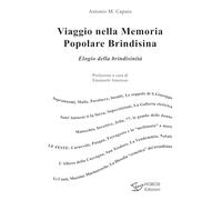 Viaggio nella memoria popolare brindisina. Elogio della brindisinità