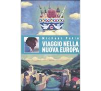 Viaggio nella nuova Europa