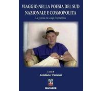 Viaggio nella poesia del sud nazionale e cosmopolita. La poesia di Luigi Fontanella