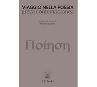 Viaggio nella Poesia Greca Contemporanea. - [ETP Books]