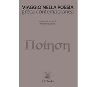 Viaggio nella Poesia Greca Contemporanea. - [ETPbooks]