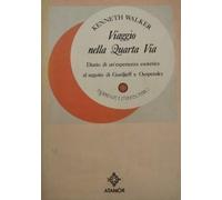 Libri Kenneth Walker - Viaggio Nella Quarta Via
