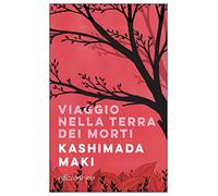 Viaggio nella terra dei morti