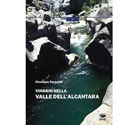 Viaggio nella valle dell'Alcantara