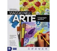 Viaggio nell'arte. Con Il mio album da disegno. Per la Scuola media. Con DVD-ROM M.I.O. book. Con ebook. Con espansione online (Vol. A-B)