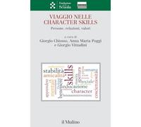 Viaggio nelle character skills. Persone, relazioni, valori