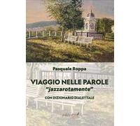 Viaggio nelle parole. «Jazzarotamente» jazzarotamente
