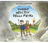 Viaggio nell'età della pietra. Ediz. a colori
