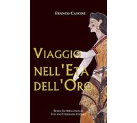 Viaggio nell'Età dell'Oro