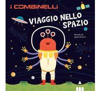 Viaggio nello spazio. Ediz. a colori
