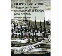 Viaggio per le parti settentrionali di Europa fatto nell'anno 1851