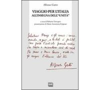 Viaggio per l'Italia all'insegna dell'«unità»