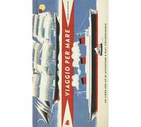 Viaggio per mare. Libro pop-up