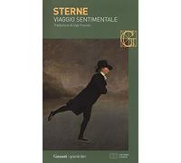 Viaggio sentimentale di Yorick lungo la Francia e l'Italia. Testo inglese a fronte