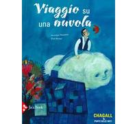 Viaggio su una nuvola. Ediz. a colori
