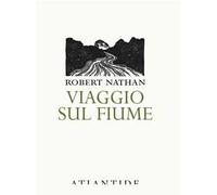 Viaggio sul fiume