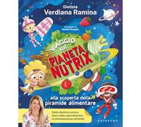 Viaggio sul pianeta Nutrix. Alla scoperta della piramide alimentare