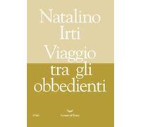 Viaggio tra gli obbedienti