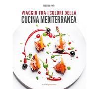 Libri Di Pinto Roberto - Viaggio Tra I Colori Della Cucina Mediterranea