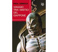 Viaggio tra i mistici del Giappone