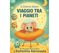 Viaggio tra i Pianti: L'Elefantino astronuauta