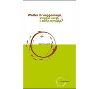 Viaggio verso il bene comune