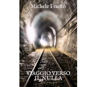 Viaggio verso il nulla
