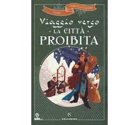 Viaggio verso la città proibita