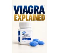 Viagra Explained: The No-Nonsense Man’s Guide To Sildenafil, Erectile Dysfunction, Better Erections, Sexual Confidence & Safety
