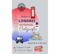 VIAJA A LONDRES: Escribiendo Caligrafía