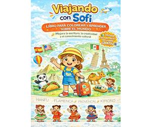 Viajando con Sofi: Libro para colorear y aprender sobre el mundo