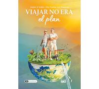 Viajar no era el plan